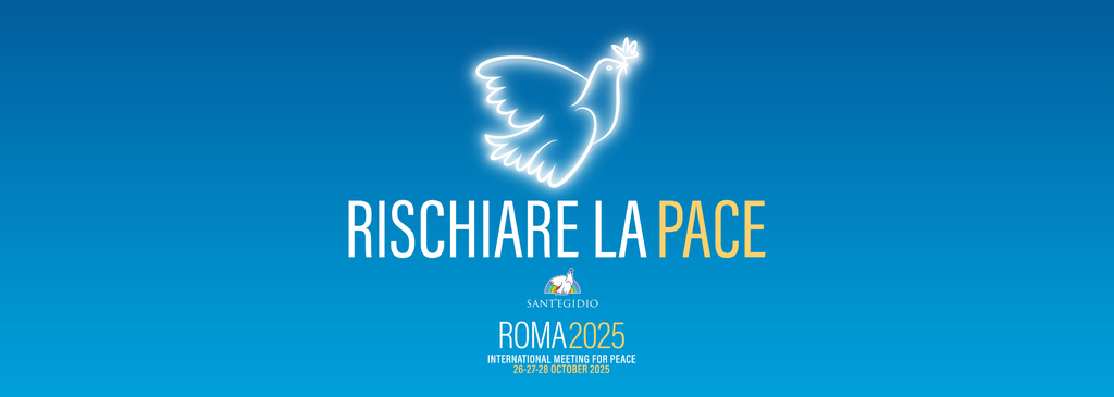 Il 26 ottobre si apre a Roma l'Incontro Internazionale per la Pace "Rischiare la Pace". Le informazioni sul programma e le modalità di partecipazione