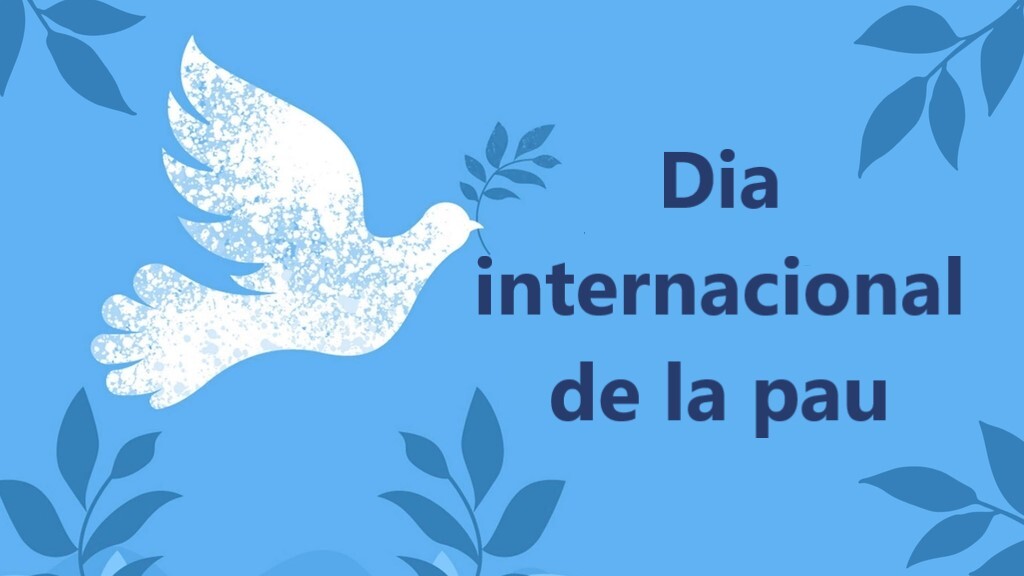 El 21 de setembre se celebra el Dia internacional de la pau