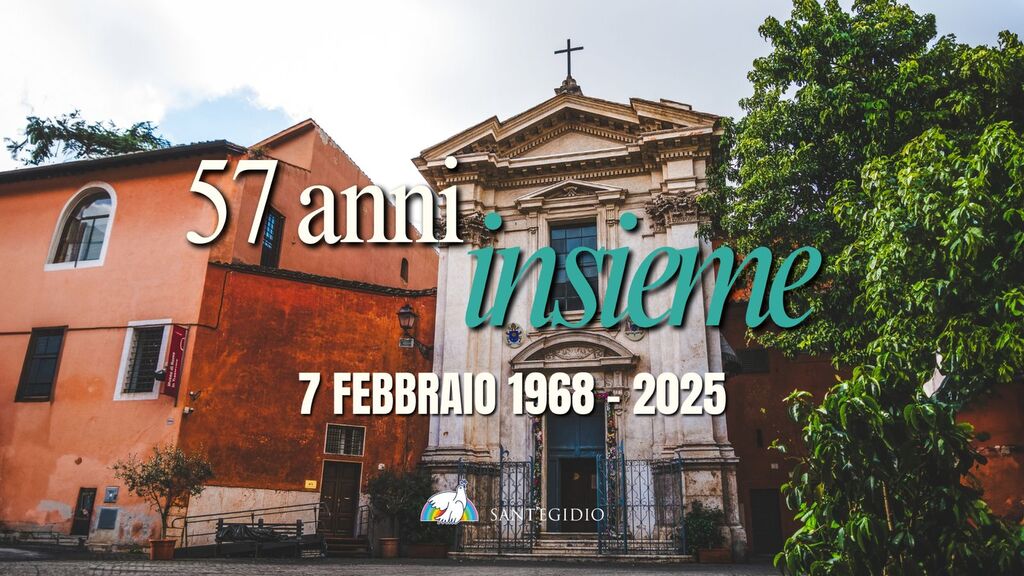 7 de fevereiro de 1968 - 2025. A Comunidade completa 57 anos de existência. Feliz aniversário, Sant'Egidio!