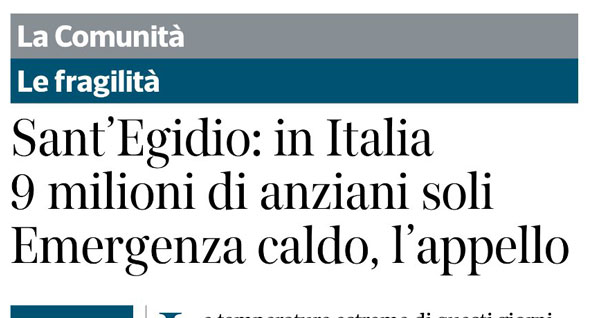 Sant'Egidio: in Italia 9 milioni di anziani soli. Emergenza caldo, l'appello